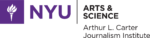 NYU Journalism logo - reads NYU Arts & Science, Arthur L. Carter Journalism Institute